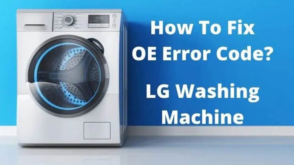 LG Washer OE Error Code - How to Fix